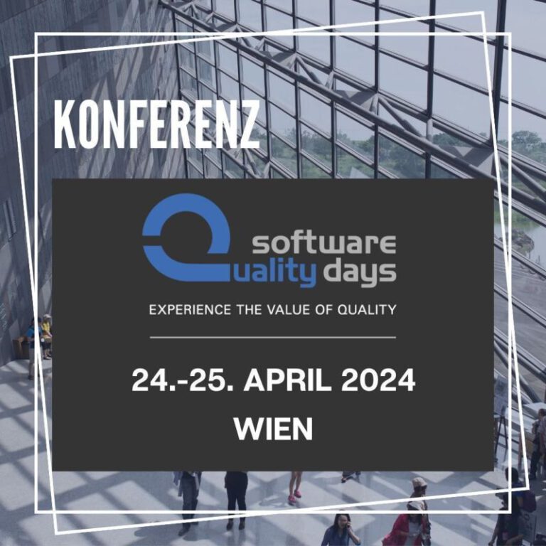 Europas führende Konferenz für Software-Qualität im gesamten Software-Lifecycle von 23. bis 25. April 2024 in Wien